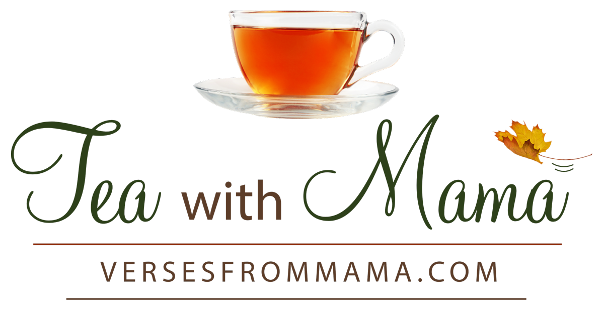 Tea with Mama - versesfrommama.com