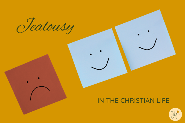 JEALOUSY IN THE CHRISTIAN LIFE