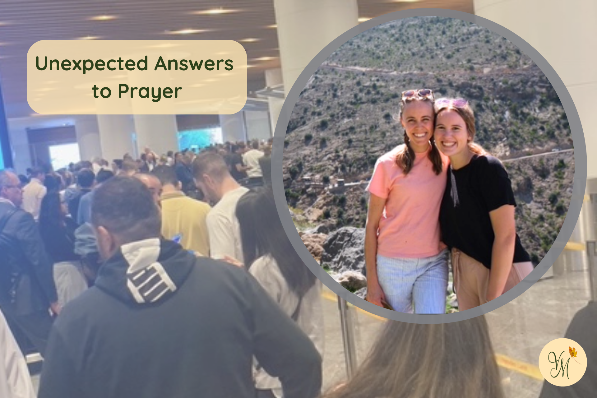 Unexpected answers to prayer