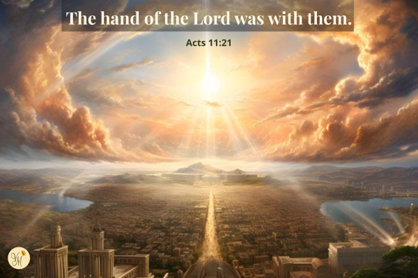 The hand of the Lord was with them.